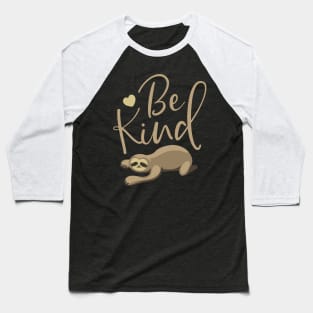 Be Kind Sloth Baseball T-Shirt